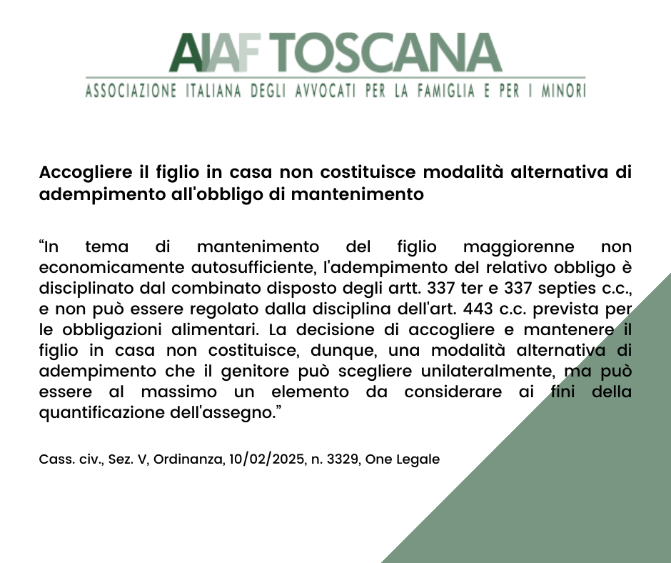 Rassegna Giurisprudenziale: Accogliere il figlio in casa non costituisce modalità alternativa di adempimento all'obbligo di mantenimento